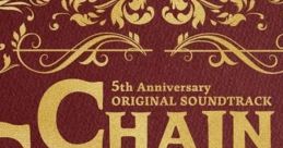 CHAIN CHRONICLE 5th Anniversary ORIGINAL TRACK Chain Chronicle - Video Game Video game from CHAIN CHRONICLE 5th Anniversary