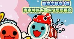 "Sotsu Omeshiki" "Jikuuchou Jikuu 1-ka" "Tokyo Tokkyo Kyo Kyokakyoku Kyokuchou!!" Taiko no Tatsujin Original track