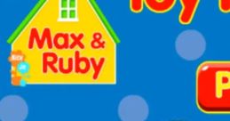 Max & Ruby: Toy Parade Max and Ruby: Toy Parade - Video Game Video game from Max & Ruby: Toy Parade Max and Ruby: Toy
