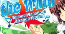The Wind Touhou Fuujinroku ~ Mountain of Faith. Touhou Seirensen ~ Undefined Fantastic Object. Touhou Chireiden ~