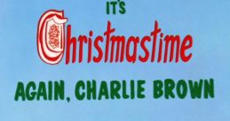 It's Christmastime Again, Charlie Brown