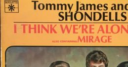 I Think We're Alone Now - Tommy James & The Shondells
