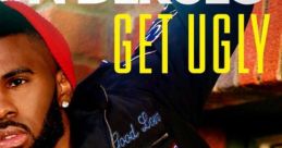 Jason Derulo - "Get Ugly"