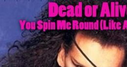 Dead Or Alive - You Spin Me Round (Like a Record)