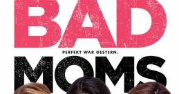 Bad Moms (2016)