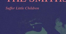Suffer Little Children - The Smiths