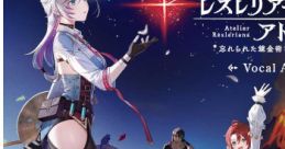 Atelier Resleriana: Forgotten Alchemy and the Polar Night Liberator Vocal Album レスレリアーナのアトリエ