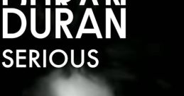Duran Duran - Serious