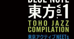 BLUE NOTE TOHO Vol.1 BLUE NOTE 東方 Vol.1 Touhou Koumakyou ~ the Embodiment of Scarlet Devil. Touhou Fuujinroku ~ Mountain