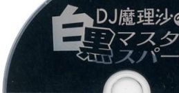 DJ Marisa's Monochrome Master Spark DJ魔理沙の白黒マスタースパーク DJ Marisa no Shirokuro Master Spark Touhou Eiyashou ~