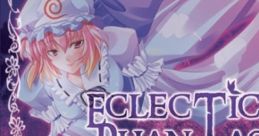 Eclectic Phantasm 東方更紗歌集 Eclectic Phantasm Touhou Youyoumu ~ Perfect Cherry Blossom. Touhou Koumakyou ~ the