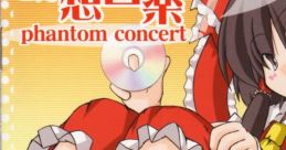 Illusion Festival ~ Phantom Concert 幻想音楽祭 ～Phantom Concert Gensou Ongakusai ~ Phantom Concert Syu-so-gyoku Touhou Rei'