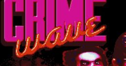 Crime Wave - Video Game Video game from Crime Wave for Amiga, Atari ST, IBM PC, MS-DOS. Published by Access Software