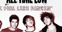 All Time Low - I Feel Like Dancin'
