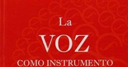 La Voz Como Instrumento Para Incitar a La Acción