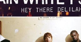 Plain White T's - Hey There Delilah
