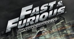 Fast & Furious: Showdown - Video Game Video game from Fast & Furious: Showdown for 3DS, PS3, Wii U, Windows, Xbox 360.