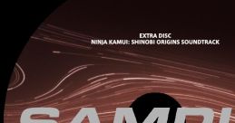 NINJA KAMUI: SHINOBI ORIGINS TRACK EXTRA DISC NINJA KAMUI: 忍・零號 サウンドトラック EXTRA DISC NINJA KAMUI: Shinobi Zero-gou