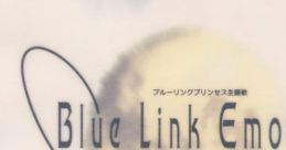Blue Link Princess Theme Song "Blue Link Emotion" ブルーリンクプリンセス主題歌 Blue Link Emotion - Video Game Video game