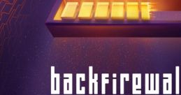 Backfirewall (Original) Backfirewall Backfirewall_ Backfirewall OST Backfirewall - Video Game Video game from