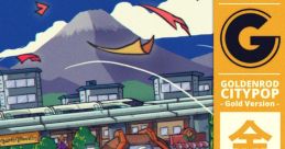 Goldenrod Citypop: Gold Version Pokémon Gold & Silver Pokémon HeartGold & SoulSilver Pokémon: The Movie 2000 - The Power of