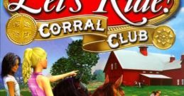 Let's Ride!: Corral Club - Video Game