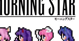MORNING STAR - Video Game