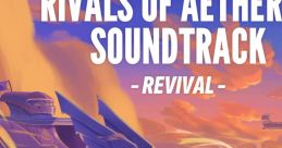 RIVALS OF AETHER II TRACK -REVIVAL- - Video Game
