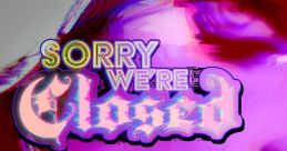 Sorry We're Closed - Video Game