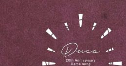 Duca 20th Anniversary Game song COMPLETE BOX -Storia- Duca20thアニバーサリーゲームソングコンプリートボックス -Storia- Ultra