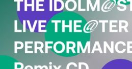 THE IDOLM@STER LIVE THE@TER PERFORMANCE Remix 02 THE IDOLM@STER MILLION LIVE! - Video Game