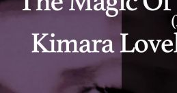 The Magic Of Love (Remixes) - Kimara Lovelace - Video Game