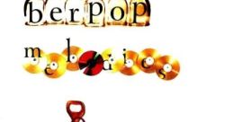 Berpop melodies & Remixies (Remastered) berpop melodies & Remixies - Video Game Video game from berpop melodies &