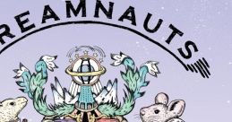 DREAMNAUTS - Serph & DÉ DÉ MOUSE - Video Game