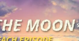 Just A To The Moon Series Beach Episode - Video Game Video game from Just A To The Moon Series Beach Episode for Windows.