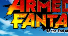 ARMED FANTASIA - Selected Tracks ARMED FANTASIA ORIGINAL TRACK - Video Game