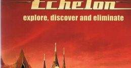 Echelon Echelon: Explore, Discover and Eliminate Echelon Explore, Discover and Eliminate - Video Game Video game from