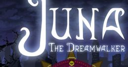 Juna: The Dreamwalker (Original Game track) - Video Game Video game from Juna: The Dreamwalker (Original Game track) for