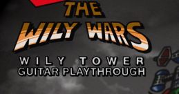 Mega Man: The Wily Wars - Wily Tower Guitar Playthrough Mega Man: The Wily Wars - Wily Tower GP Mega Man: The Wily Wars -