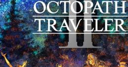 Octopath Traveler II オクトパストラベラーII - Video Game Video game from Octopath Traveler II オクトパストラベラーII for