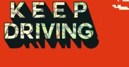 Keep Driving - Video Game Video game from Keep Driving. Published by YCJY Games (2025). Uploaded by msomorjai.