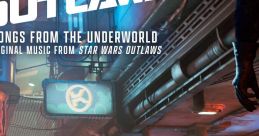 Songs from the Underworld: Original from Star Wars Outlaws Songs from the Underworld (Original from Star Wars Outlaws) -