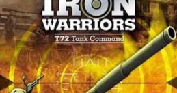 Iron Warriors : T72 Tank Commander Iron Warriors: T-72 Tank Commander T-72: Balkans On Fire! - Video Game Video game from