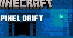 Minecraft - Pixel Drift - Video Game