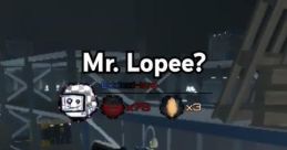 Mr Lopee (Bob Redacted)