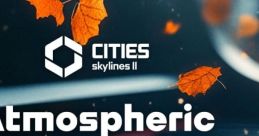Cities: Skylines II - Atmospheric Piano Channel Cities: Skylines II - Atmospheric Piano Radio - Video Game Video game