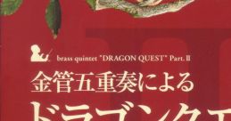 Brass Quintet "Dragon Quest" Part.II 金管五重奏による「ドラゴンクエスト」Part.II - Video Game Video game from Brass