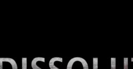 Dissolution - Video Game