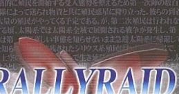 Rally Raid ラリーレイド - Video Game