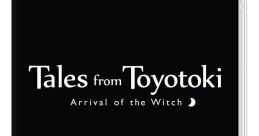 Tales from Toyotoki Ihanashi no Majo Tales from Toyotoki Arrival of the Witch - Video Game Video game from Tales from
